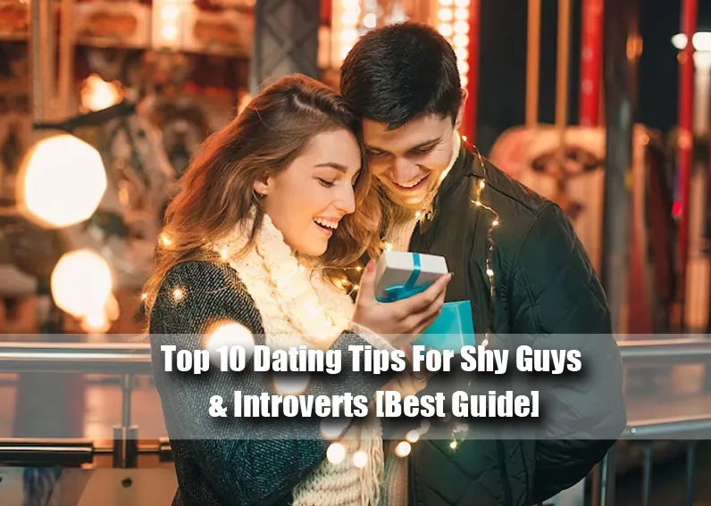 Dating Tips For Shy Guys