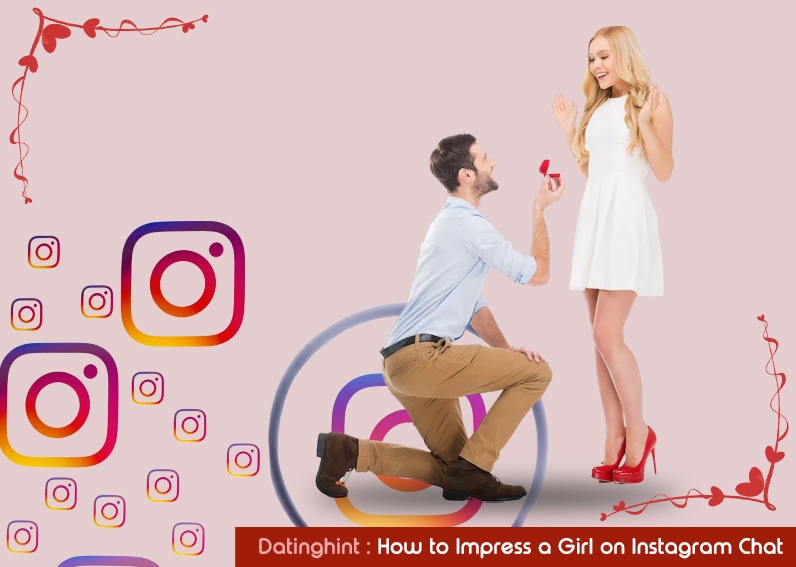 How to Impress a Girl on Instagram Chat