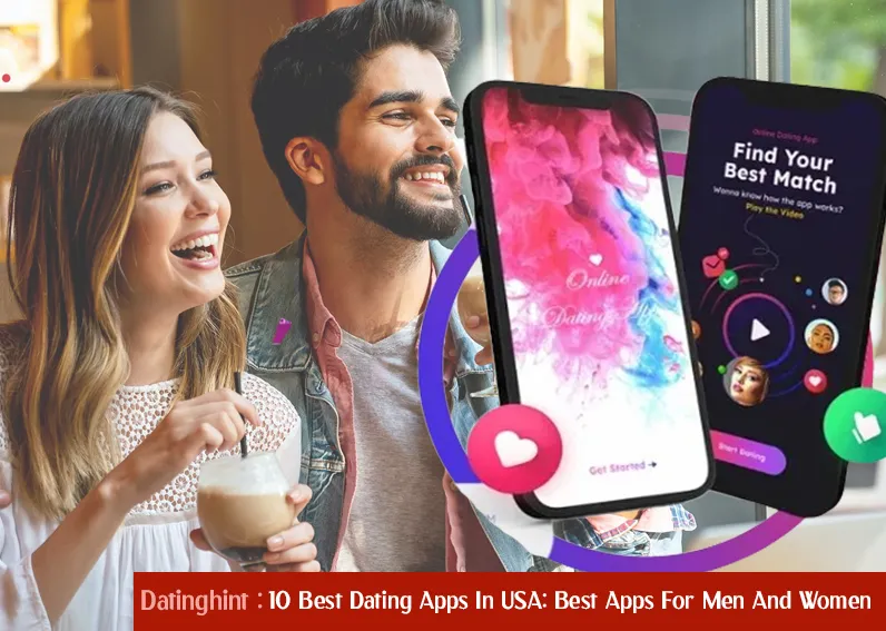 10 Best Dating Apps In USA